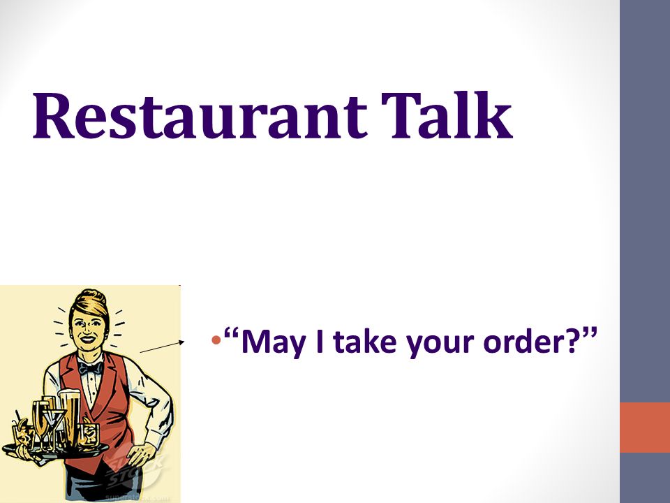 Restaurant Talk May I take your order