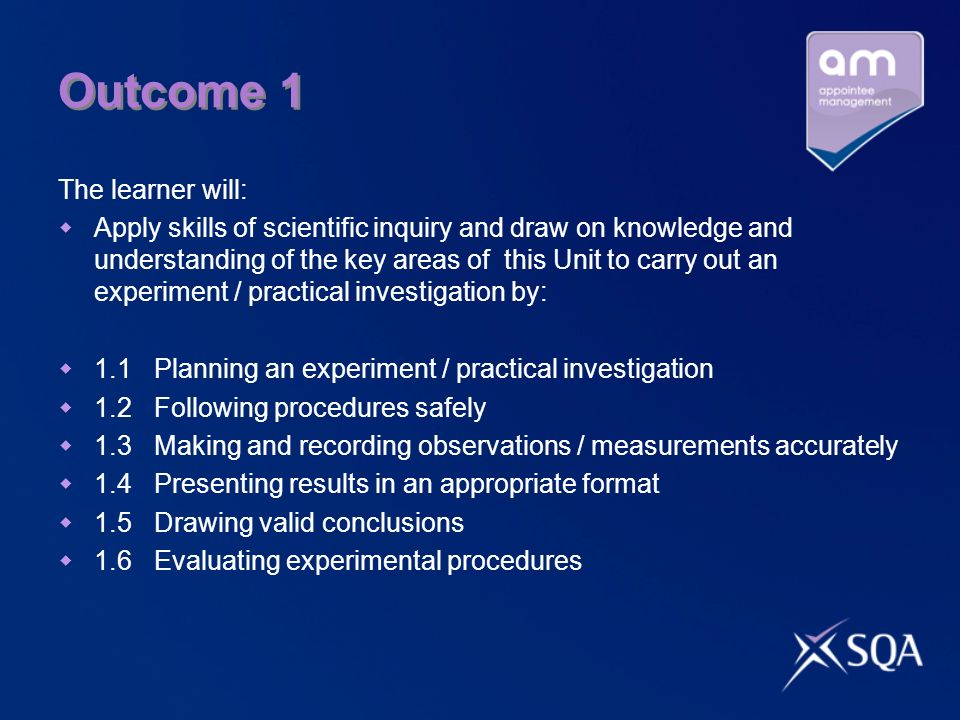 Outcome 1 The learner will: