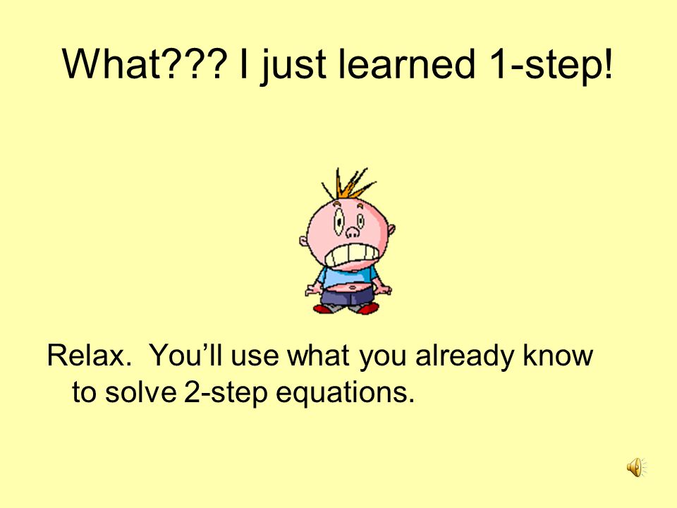 What I just learned 1-step!