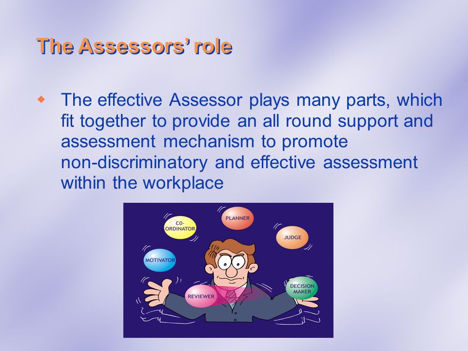 The Assessors’ role