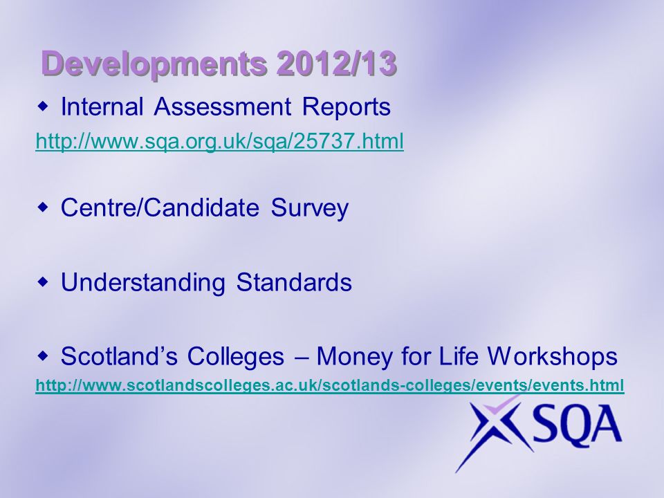 Developments 2012/13 Internal Assessment Reports