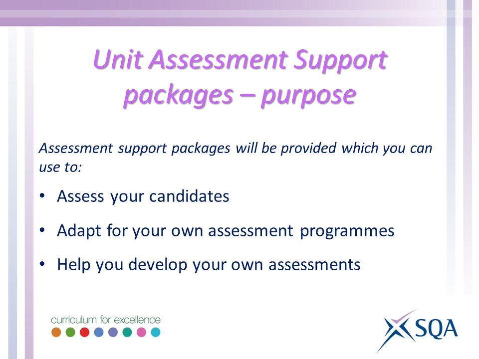 Unit Assessment Support packages – purpose