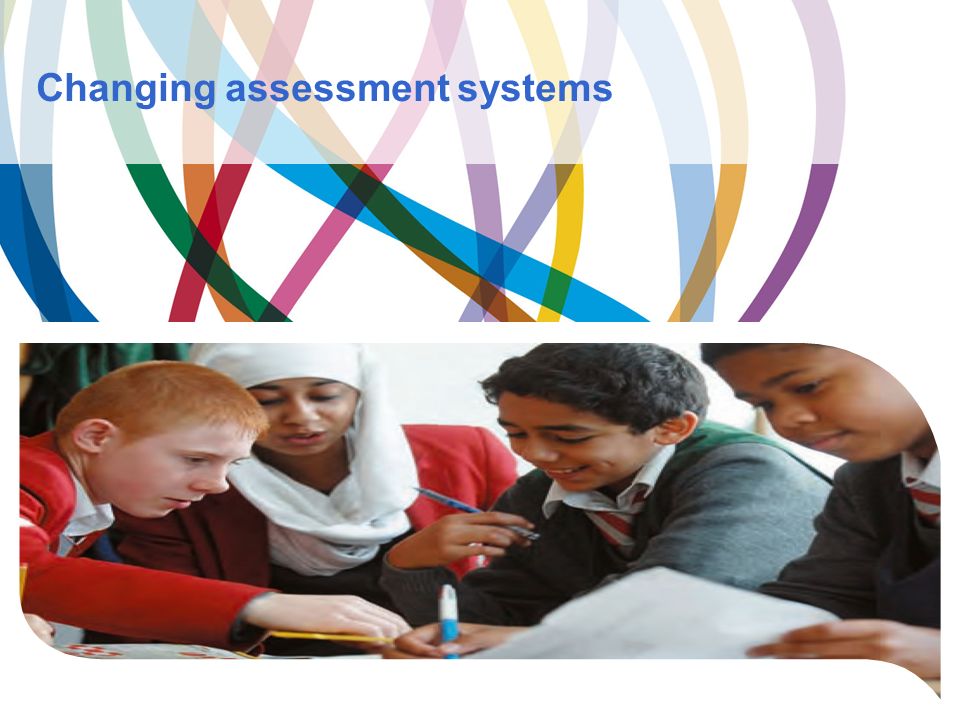 Changing assessment systems