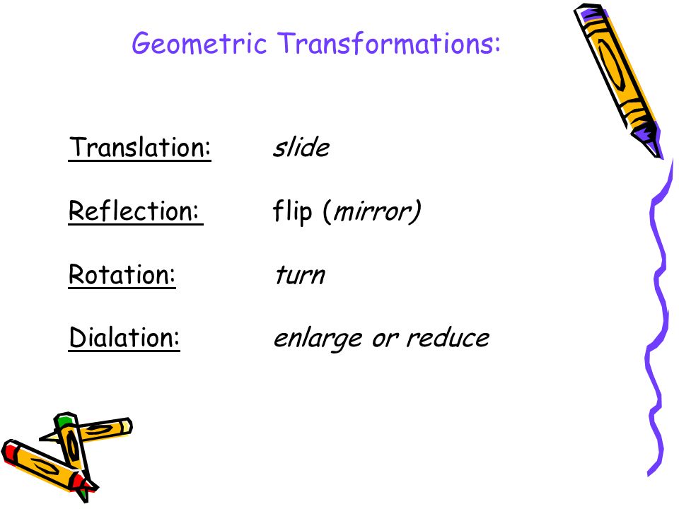 Geometric Transformations: