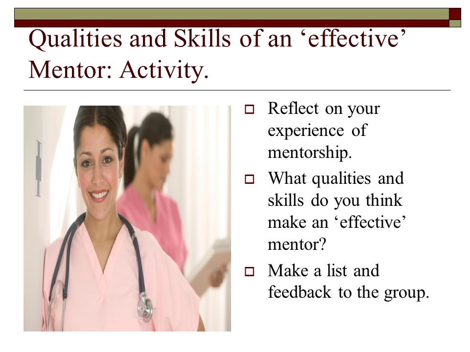 Qualities and Skills of an ‘effective’ Mentor: Activity.