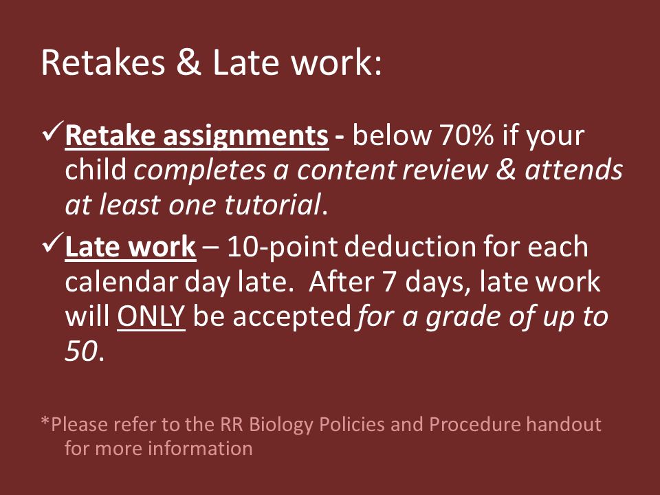 Retakes & Late work: Retake assignments - below 70% if your child completes a content review & attends at least one tutorial.