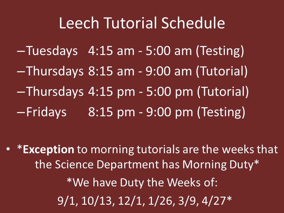 Leech Tutorial Schedule