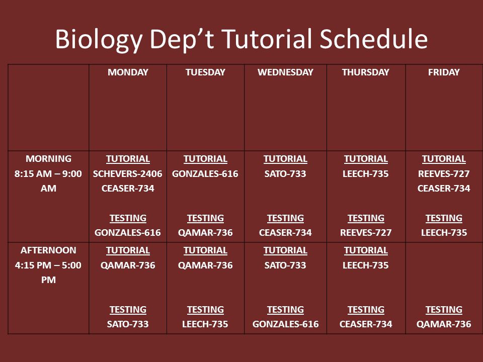 Biology Dep’t Tutorial Schedule