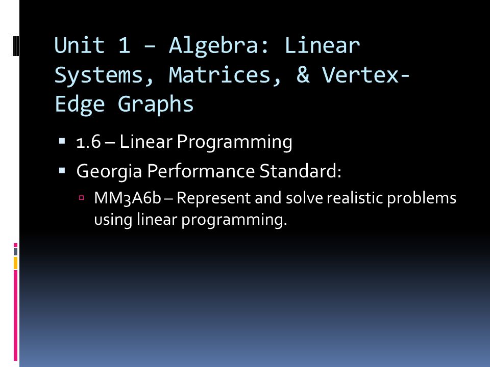 Unit 1 – Algebra: Linear Systems, Matrices, & Vertex-Edge Graphs