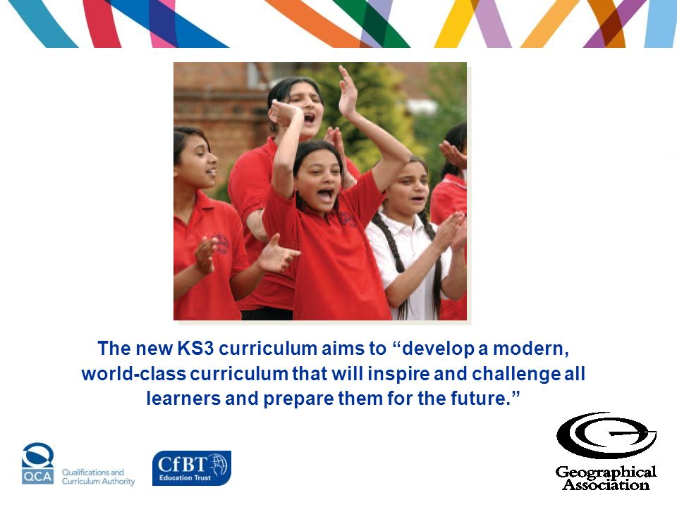 The new KS3 curriculum aims to develop a modern, world-class curriculum that will inspire and challenge all learners and prepare them for the future.