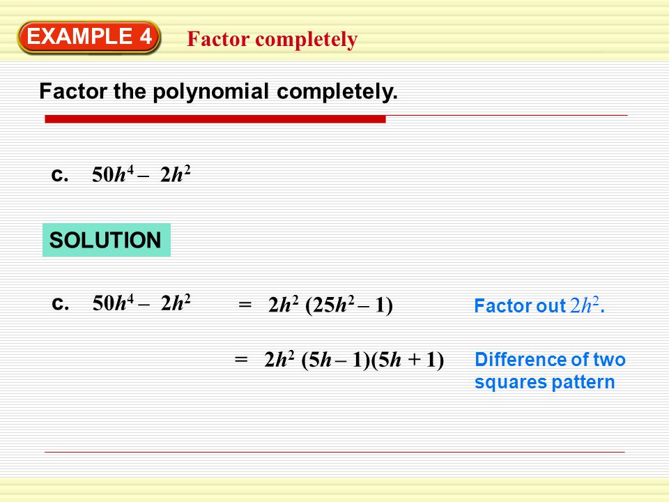 Factor the polynomial completely.