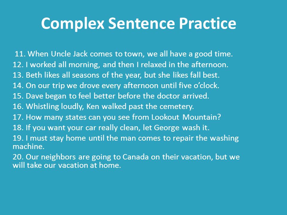Complex Sentence Practice