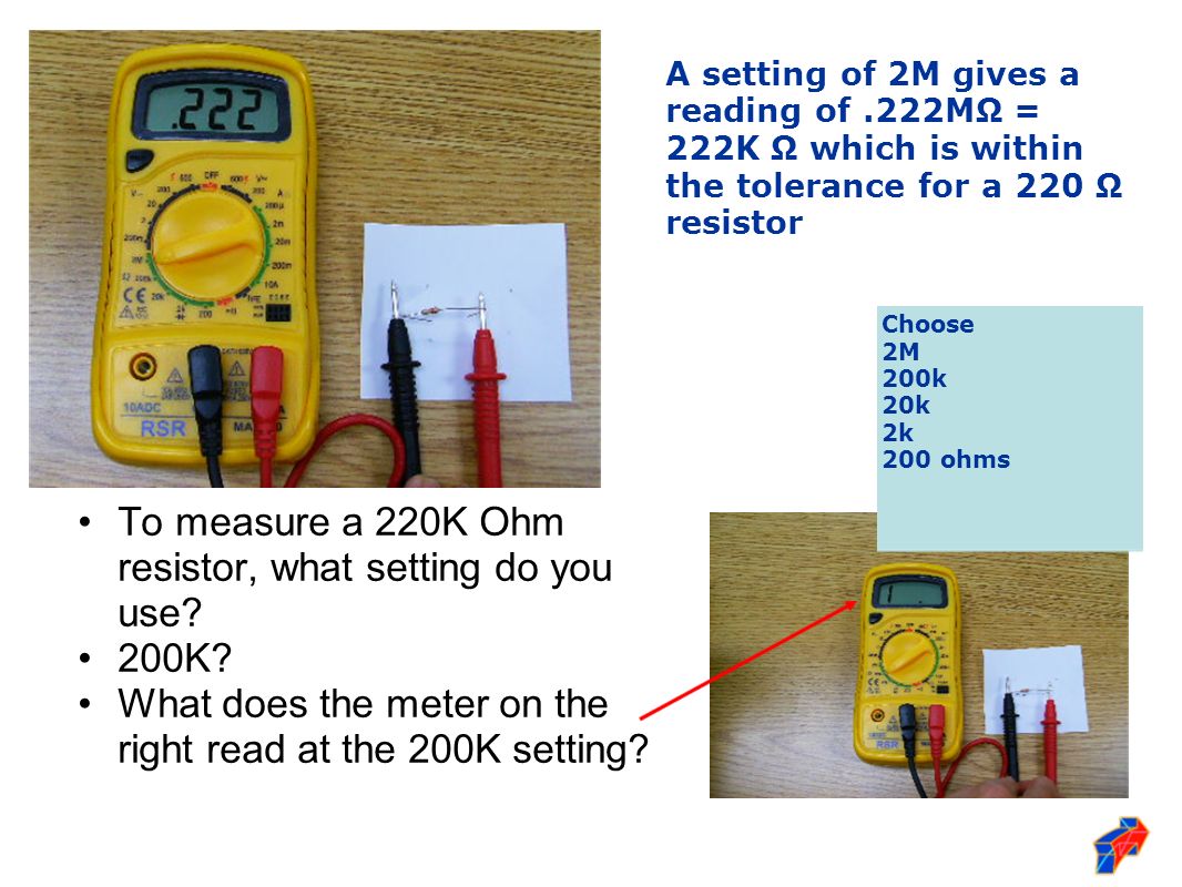 To measure a 220K Ohm resistor, what setting do you use