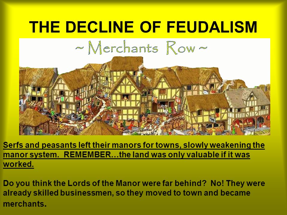 THE DECLINE OF FEUDALISM