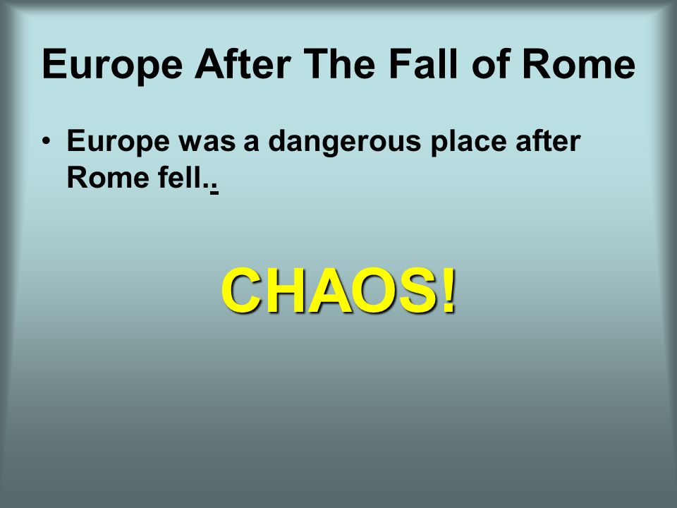 Europe After The Fall of Rome