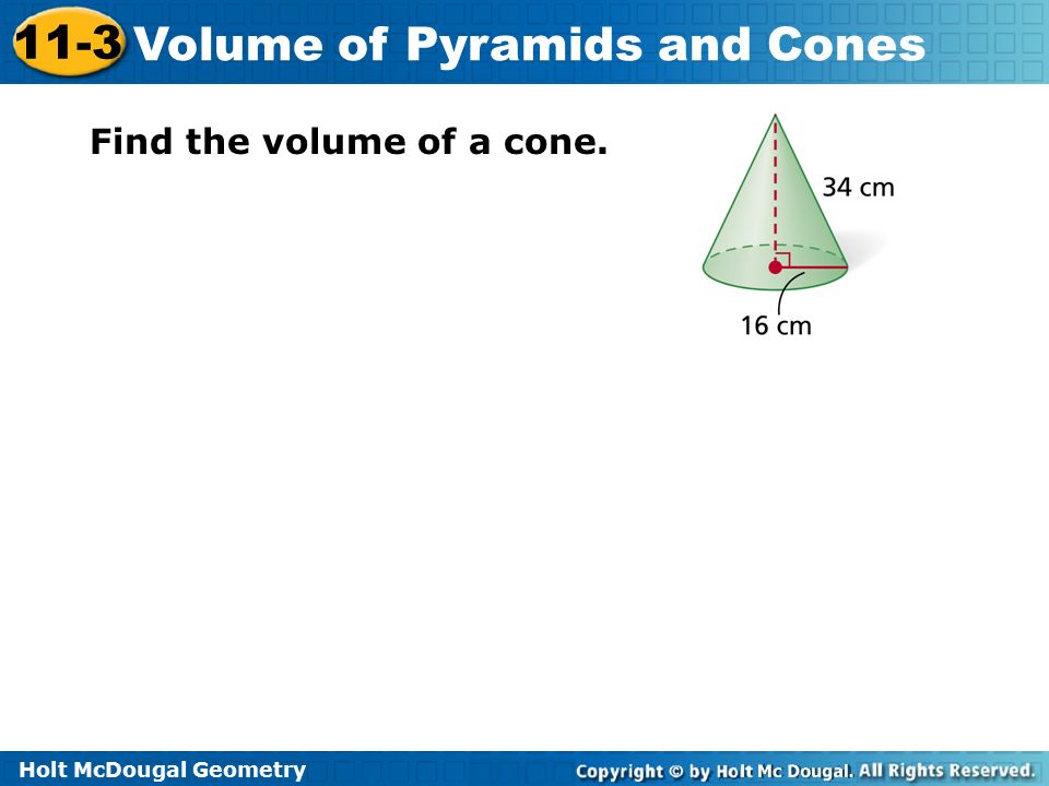 Find the volume of a cone.