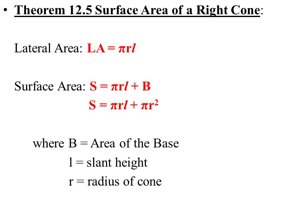 Theorem 12.5 Surface Area of a Right Cone: