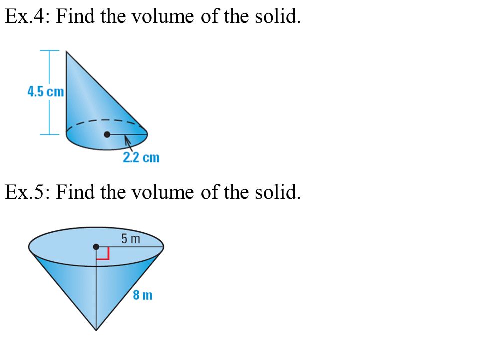 Ex.4: Find the volume of the solid.