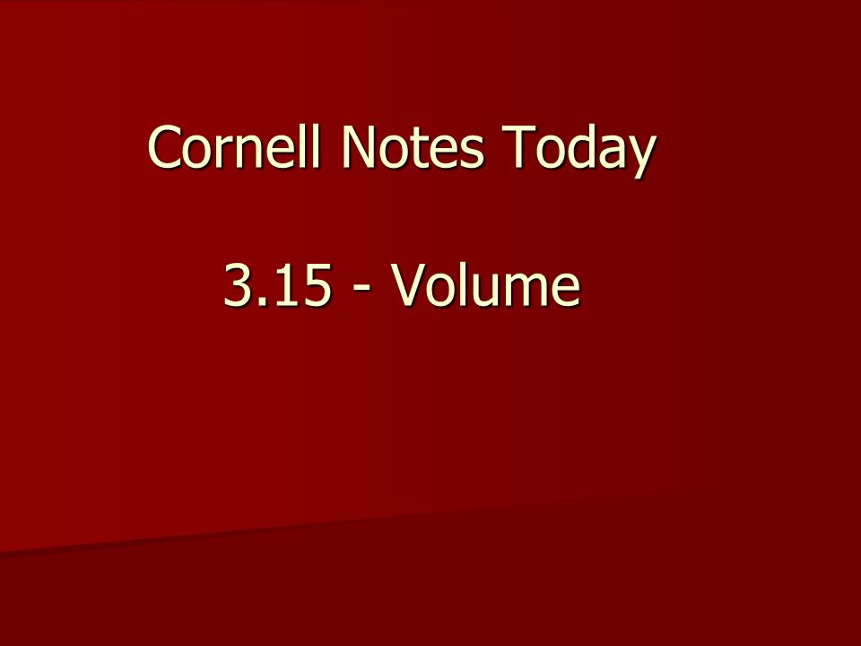 Cornell Notes Today Volume