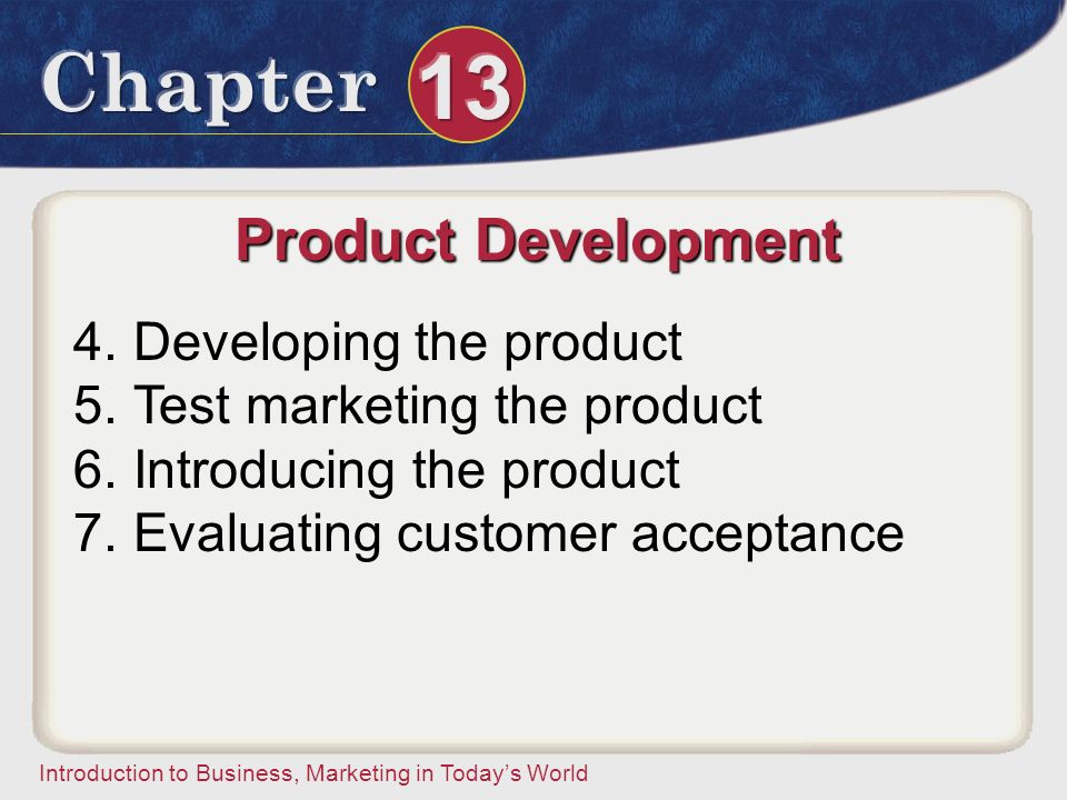 Product Development Developing the product Test marketing the product