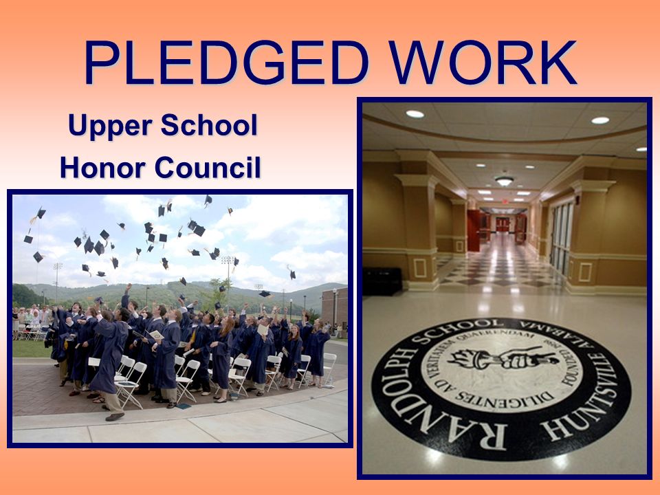 PLEDGED WORK Upper School Honor Council