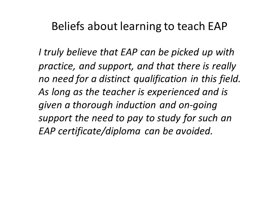 Beliefs about learning to teach EAP