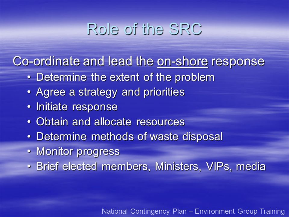 Role of the SRC Co-ordinate and lead the on-shore response