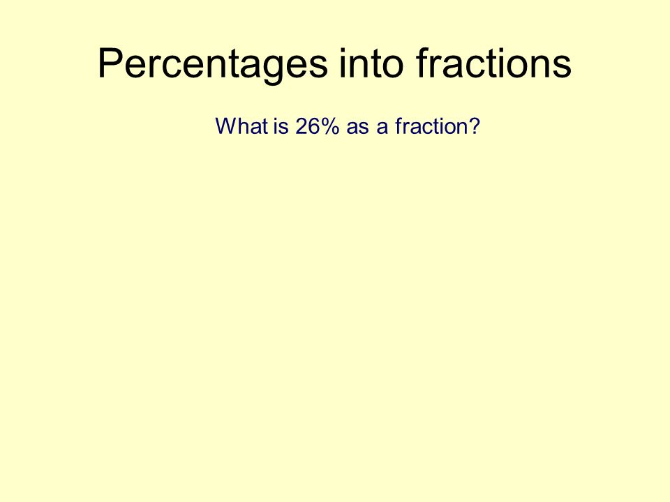 Percentages into fractions