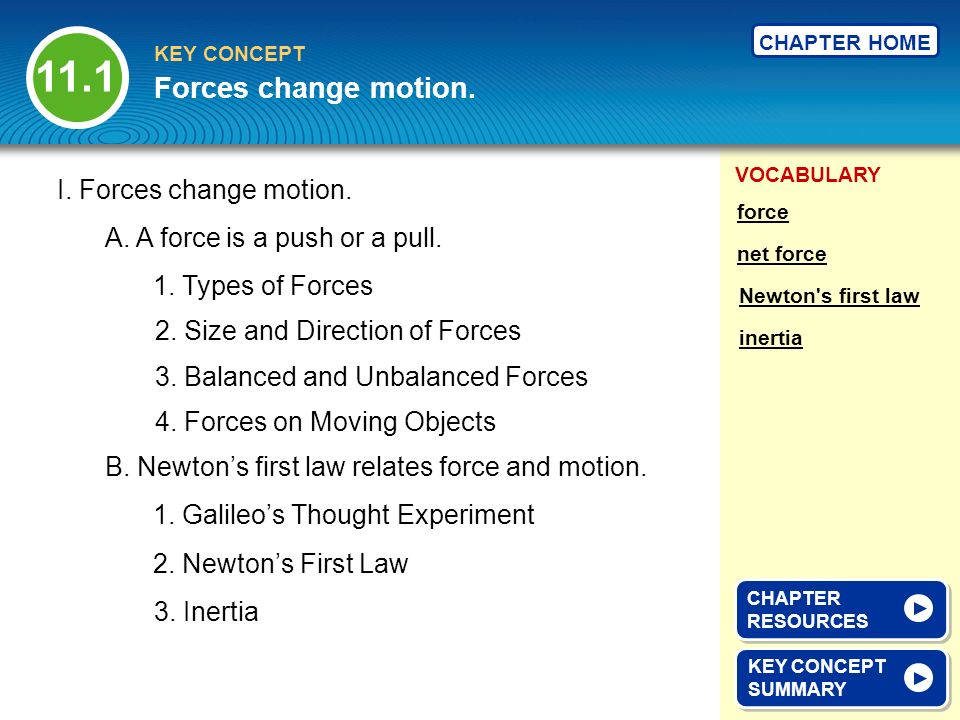 11.1 Forces change motion. I. Forces change motion.