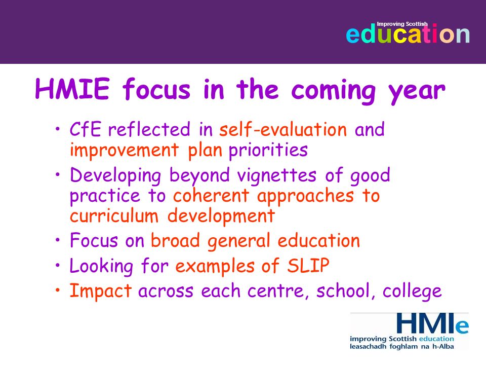 HMIE focus in the coming year