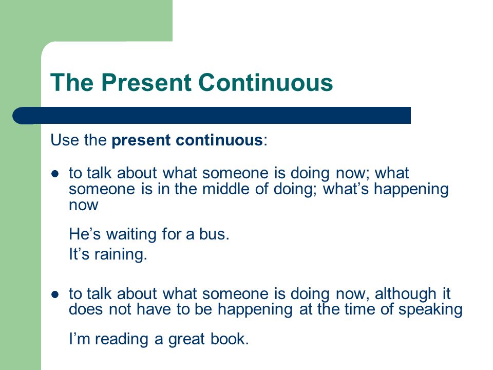 The Present Continuous