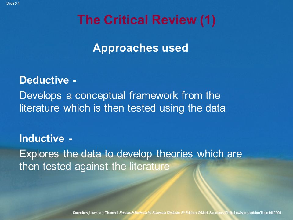The Critical Review (1) Approaches used Deductive -