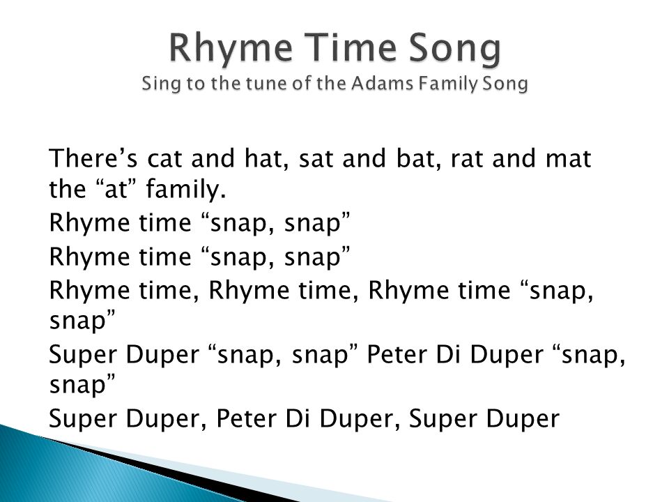 Rhyme Time Song Sing to the tune of the Adams Family Song