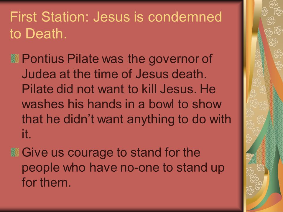 First Station: Jesus is condemned to Death.