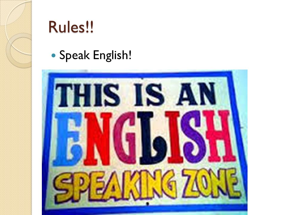 Rules!! Speak English!