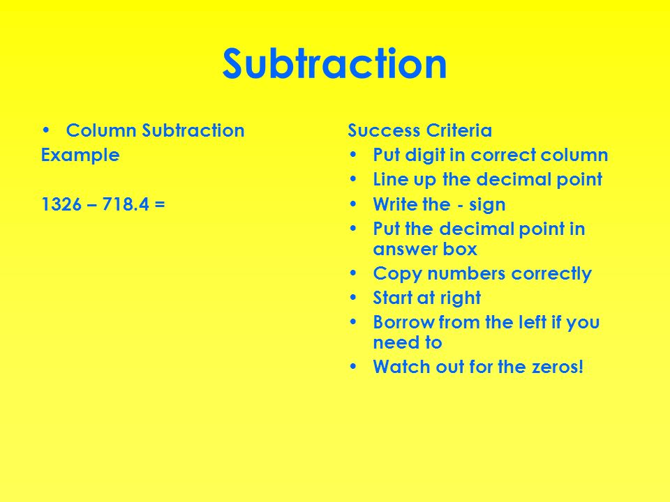 Subtraction Column Subtraction Example 1326 – = Success Criteria