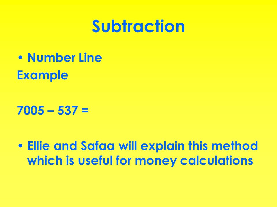 Subtraction Number Line Example 7005 – 537 =
