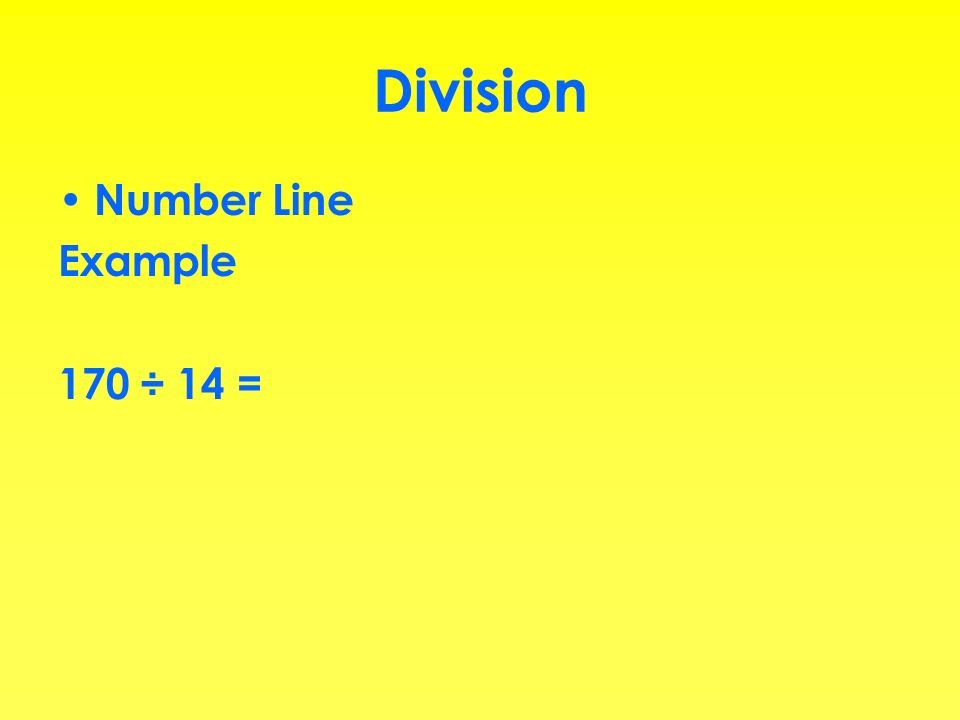 Division Number Line Example 170 ÷ 14 =