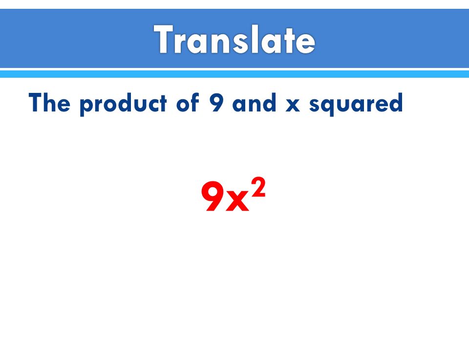Translate The product of 9 and x squared 9x2