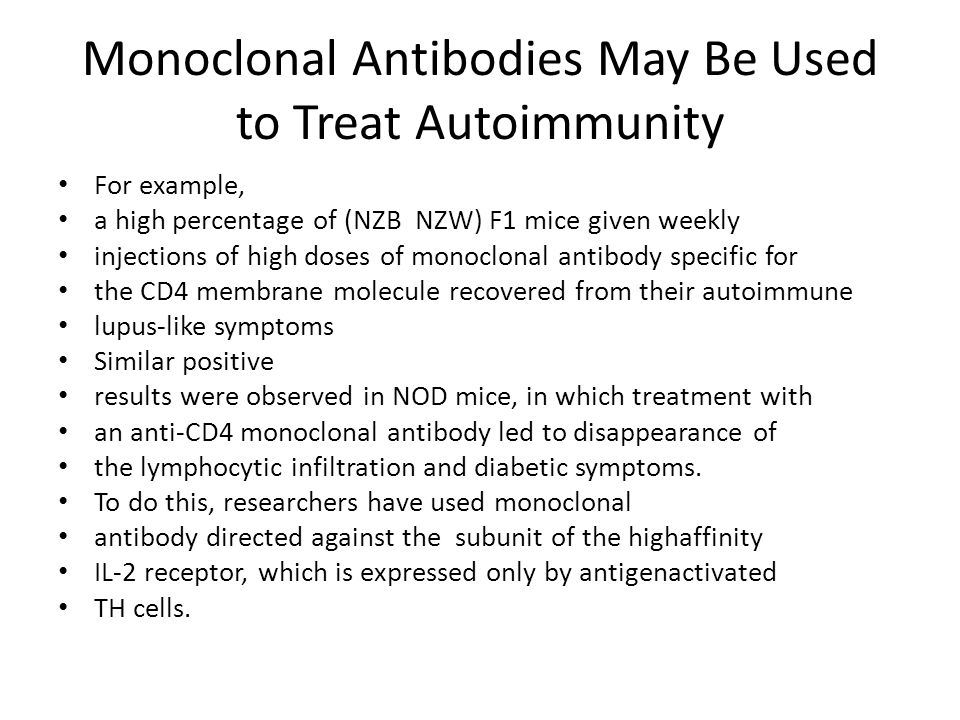 Monoclonal Antibodies May Be Used to Treat Autoimmunity