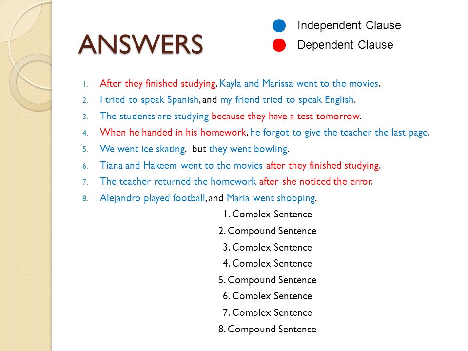 ANSWERS Independent Clause Dependent Clause