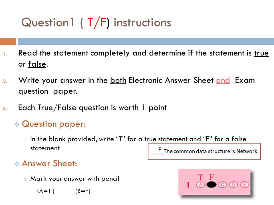 Question1 ( T/F) instructions