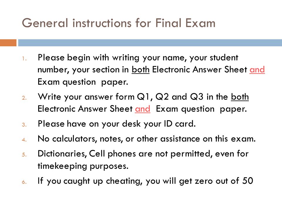 General instructions for Final Exam