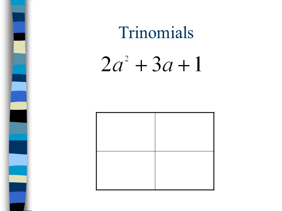 Trinomials