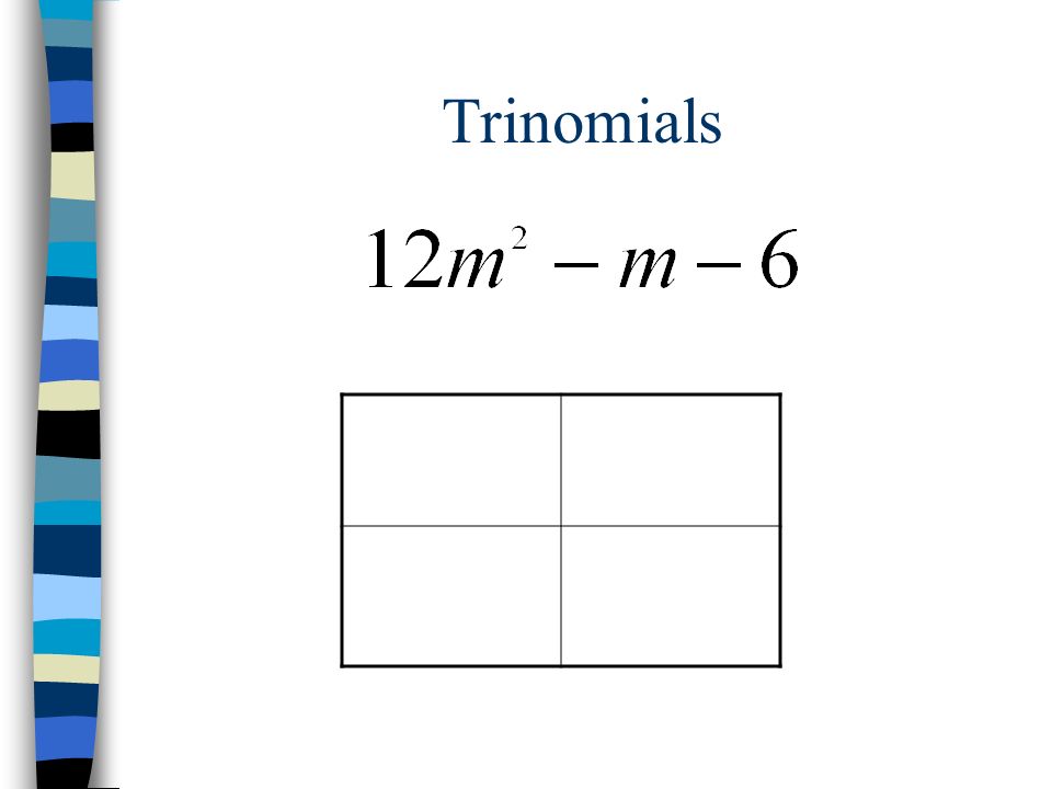 Trinomials