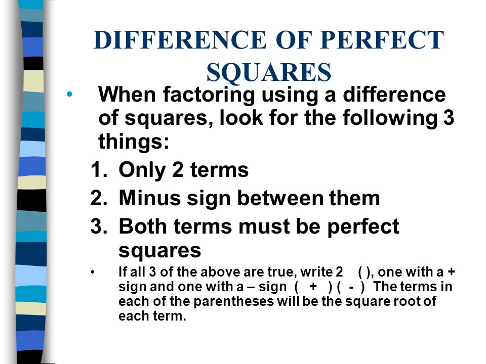 DIFFERENCE OF PERFECT SQUARES