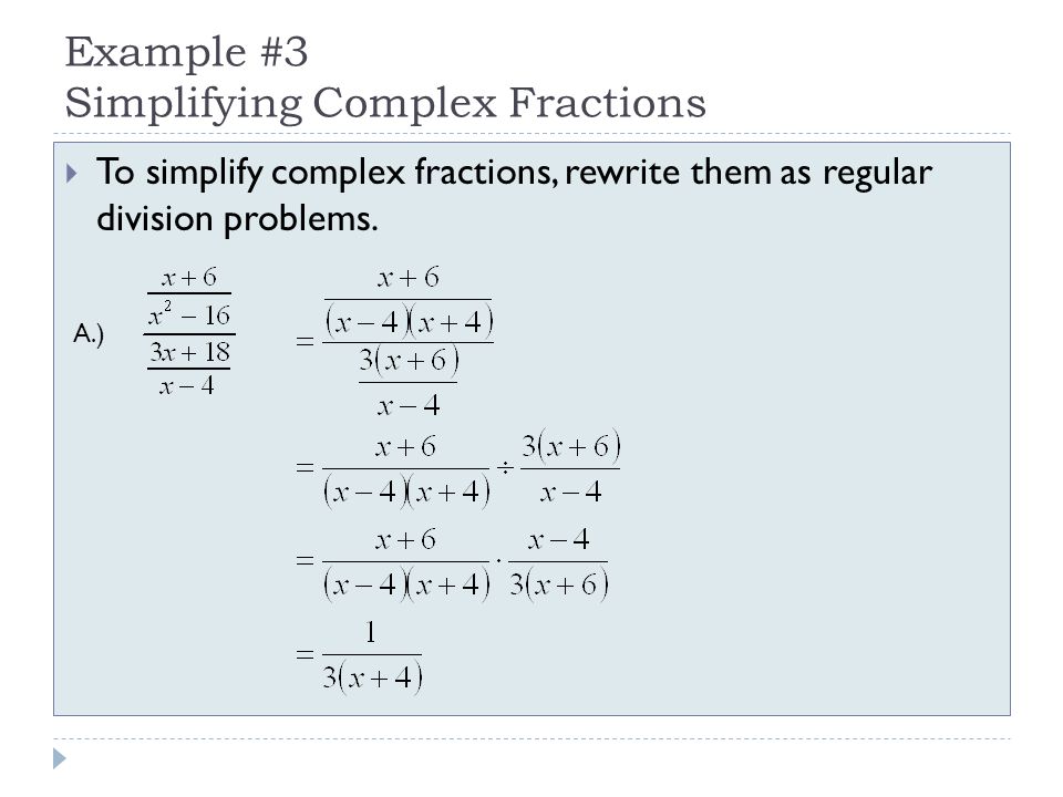 Example #3 Simplifying Complex Fractions