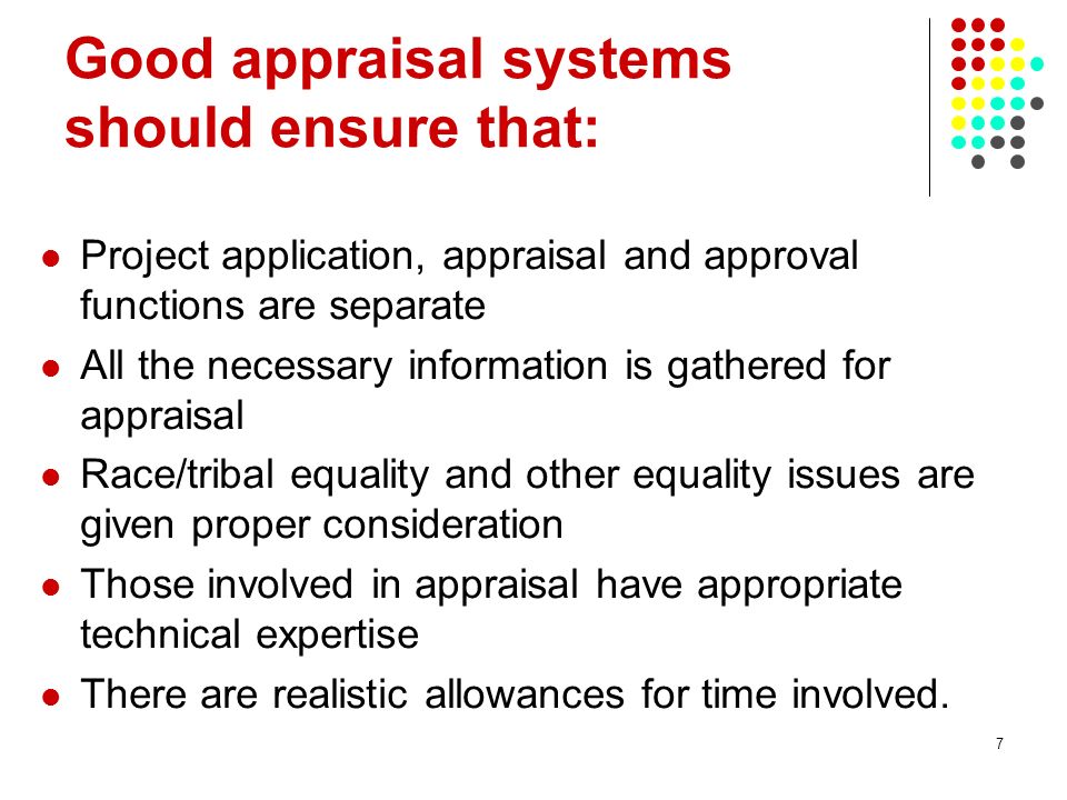 Good appraisal systems should ensure that: