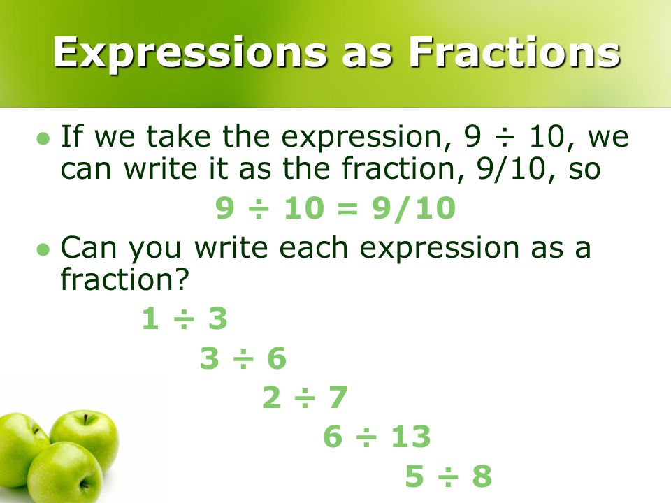 Expressions as Fractions