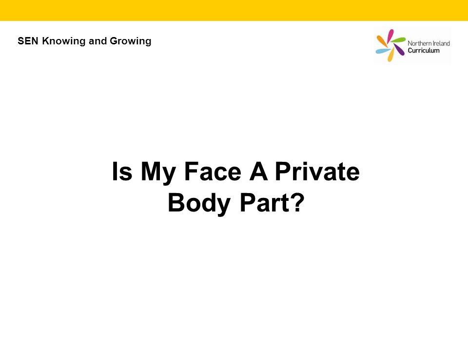 Is My Face A Private Body Part